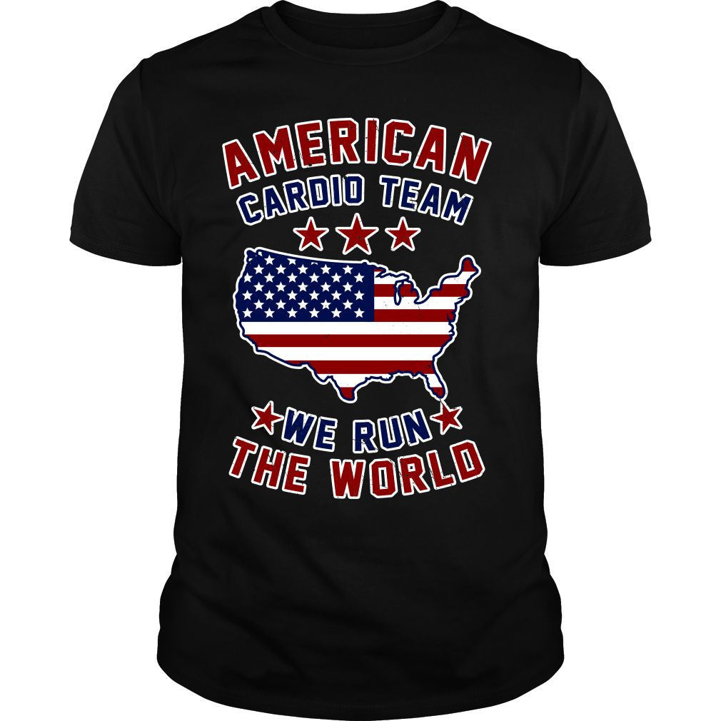 American Cardio Team We Run The World Shirt