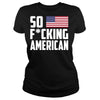 So F-ing American Shirt