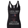 I Will Not Apologize for Being American 2 Shirt