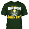 I May Live in Oregon but My Team is Green Bay