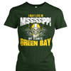 I May Live in Mississippi but My Team is Green Bay