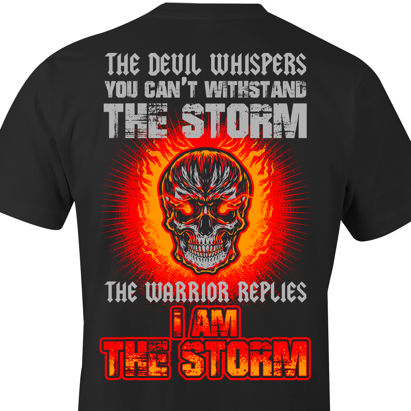Devil Whispers Shirt - I AM THE STORM