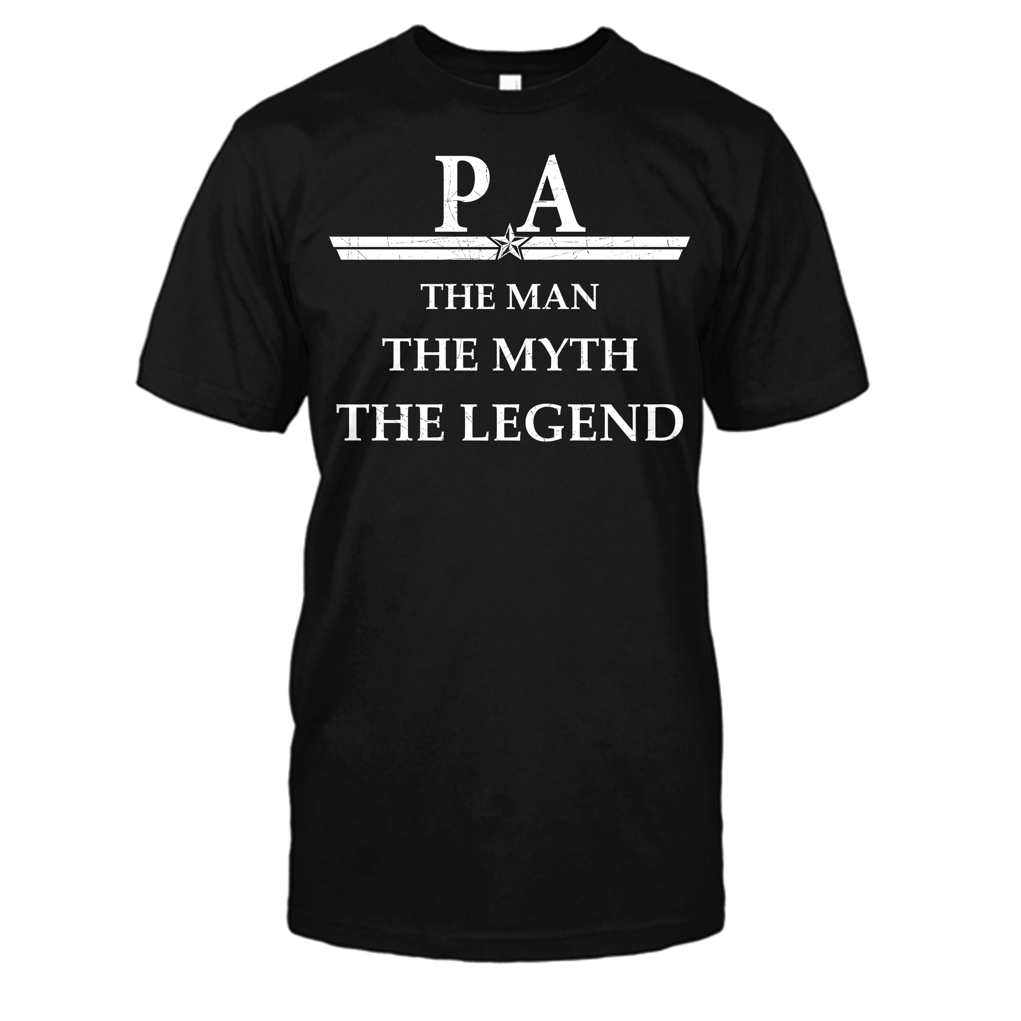 Pa The Man The Myth The Legend