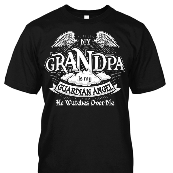 My Daddy is My Guardian Angel Shirt