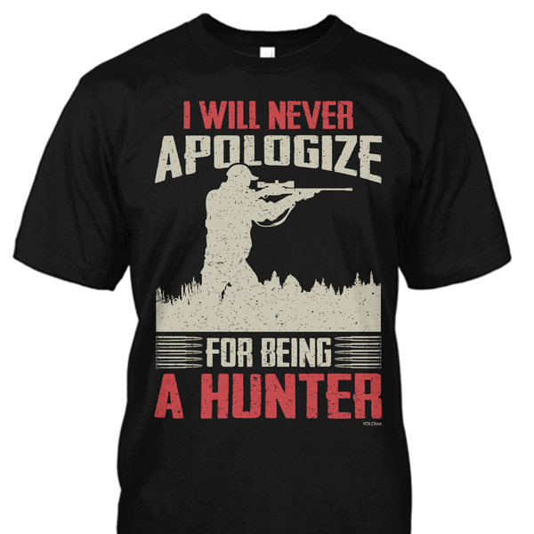 I'll Never Apologize For Being a Hunter (Gun Version)