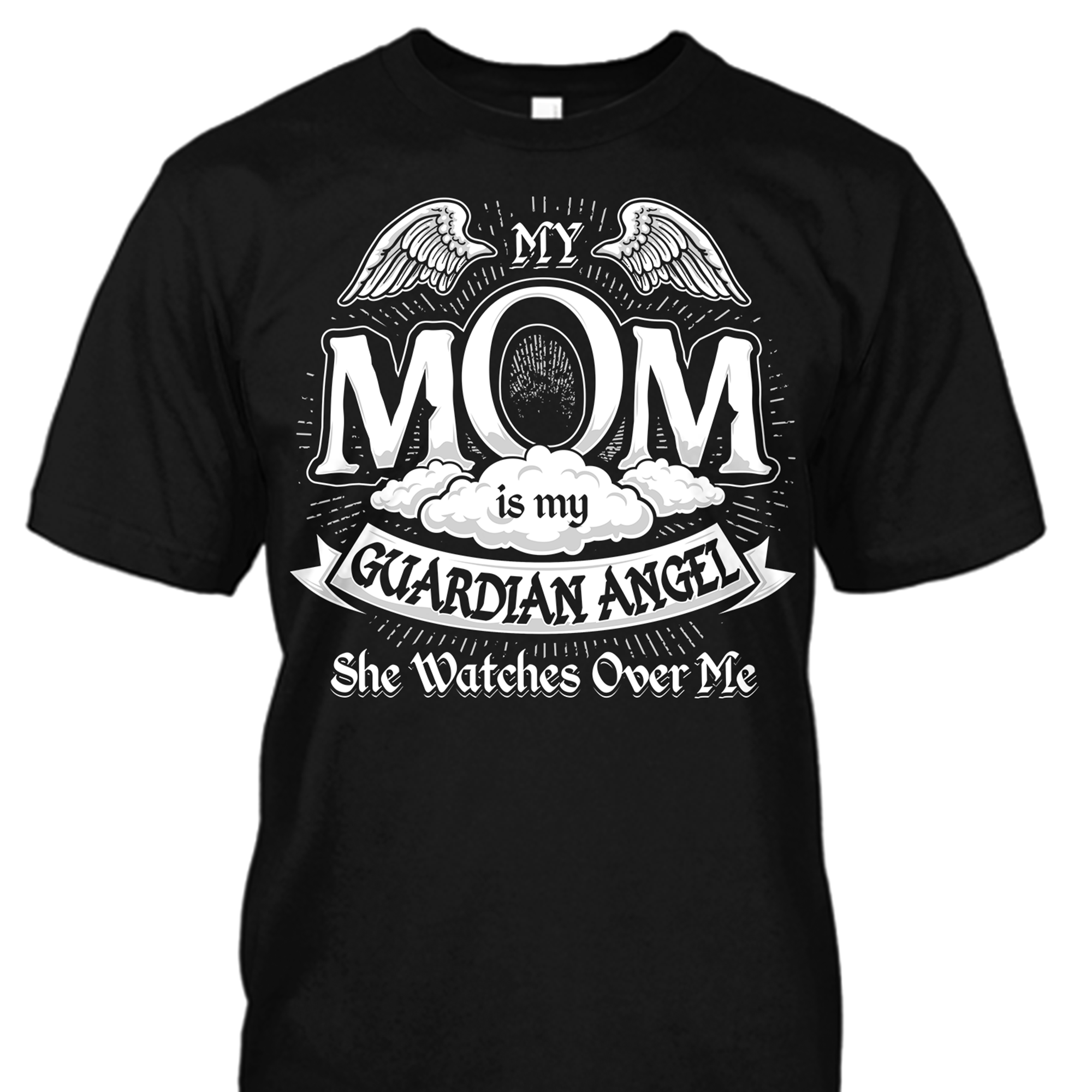 My Mom is My Guardian Angel Shirt