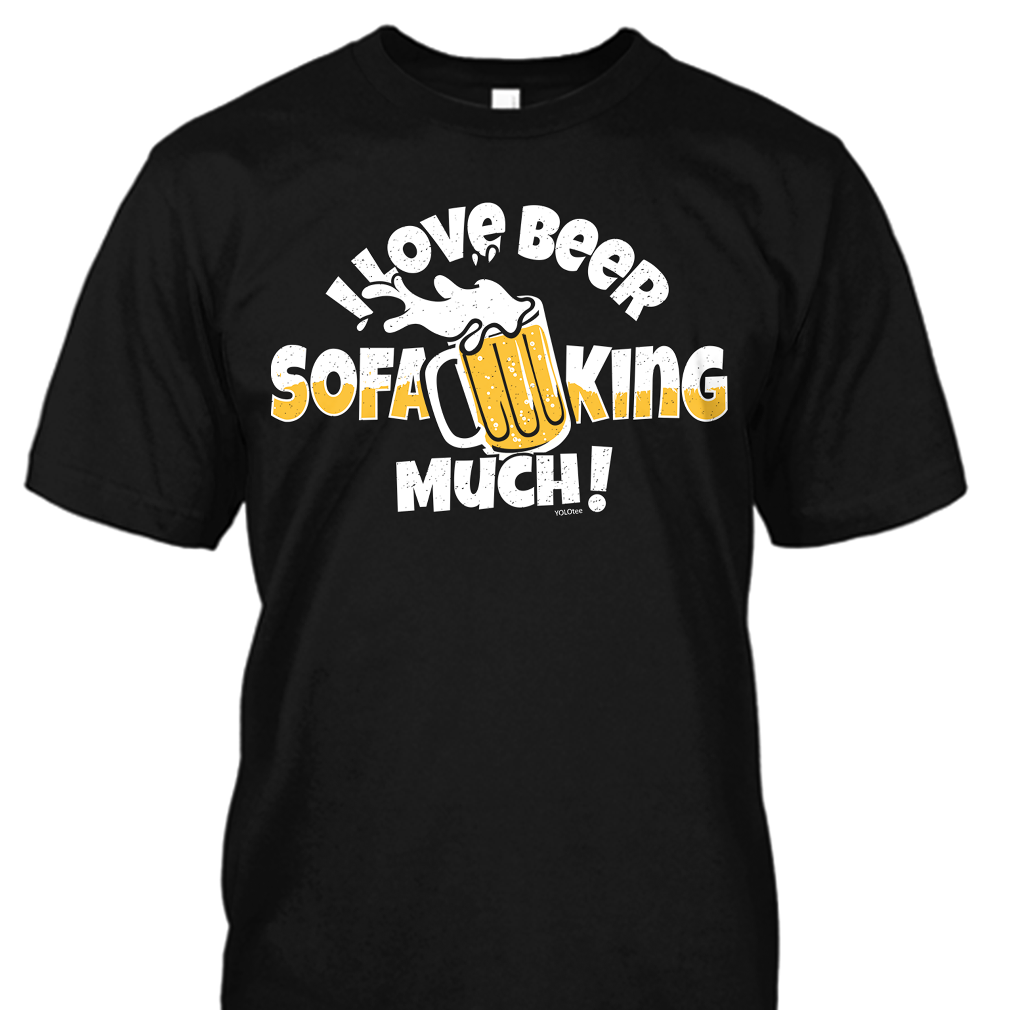 I Love Beer Sofa King Much Shirt