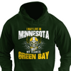 I May Live in Minnesota but My Team is Green Bay