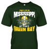 I May Live in Mississippi but My Team is Green Bay