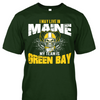 I May Live in Maine but My Team is Green Bay