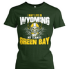 I May Live in Wyoming but My Team is Green Bay