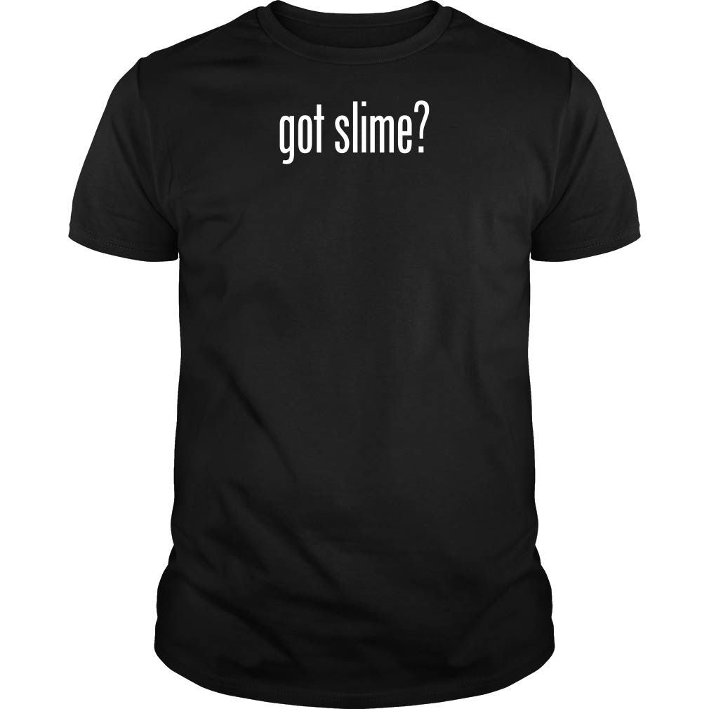 got slime?
