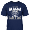 I may live in Alaska but my team is Dallas